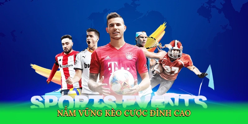 Nắm vững kèo cược đỉnh cao