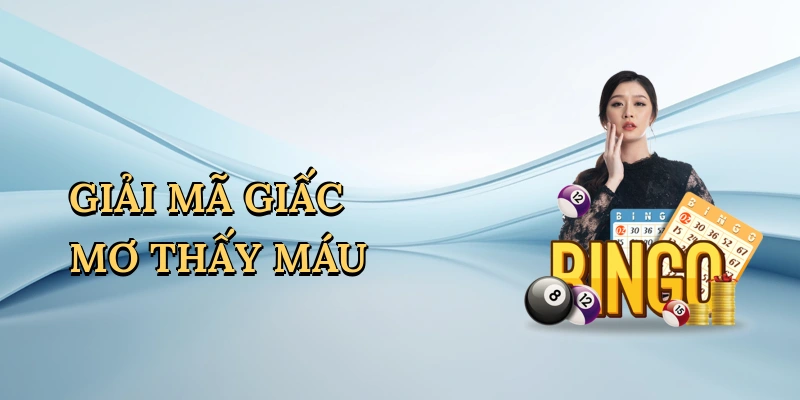giai-ma-giac-mo-thay-mau-1