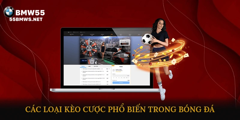 Các loại kèo cược phổ biến trong bóng đá quốc tế