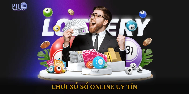 Chơi Xổ Số Online Uy Tín