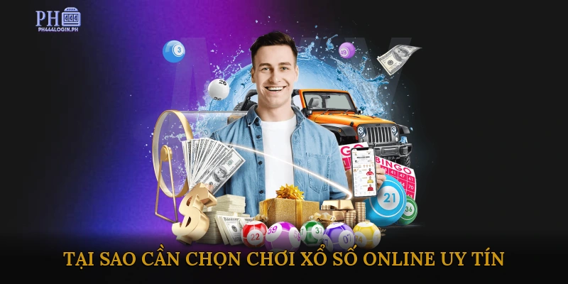 Tại Sao Cần Chọn Chơi Xổ Số Online Uy Tín?