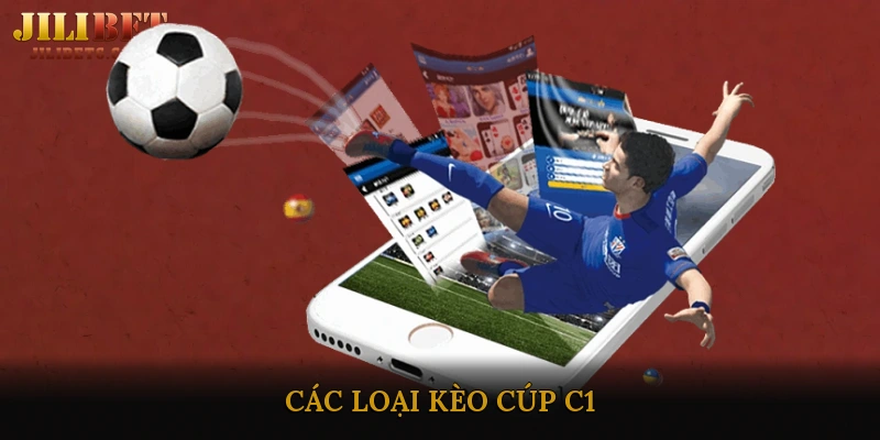 Các loại kèo Cúp C1