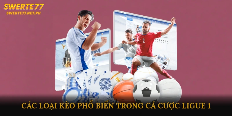 Các loại kèo phổ biến trong cá cược Ligue 1