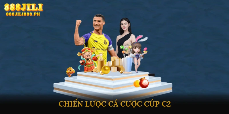 Chiến lược cá cược Cúp C2