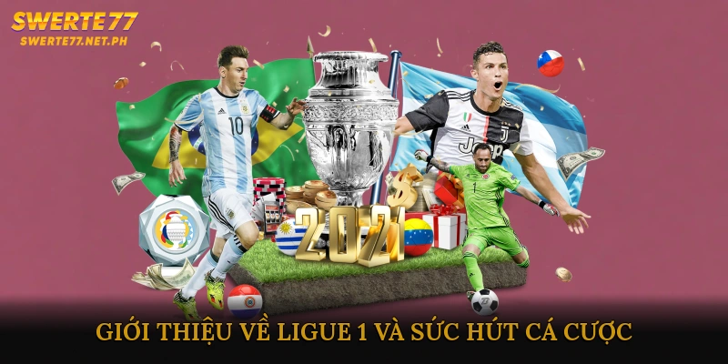 Giới thiệu về Ligue 1 và sức hút cá cược