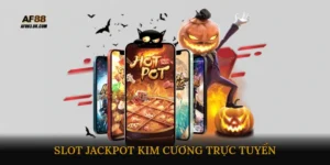 Slot jackpot kim cương trực tuyến