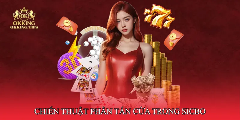 Chiến thuật phân tán cửa trong Sicbo