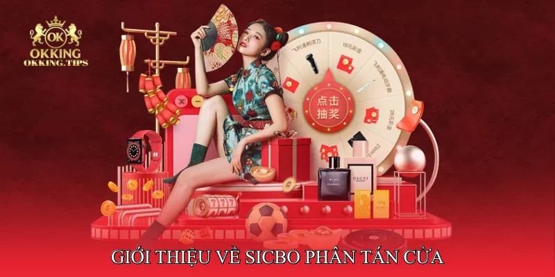 Giới thiệu về Sicbo phân tán cửa